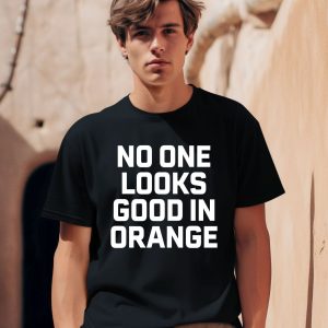 Barefoot Campus Outfitter Store No One Looks Good In Orange Shirt