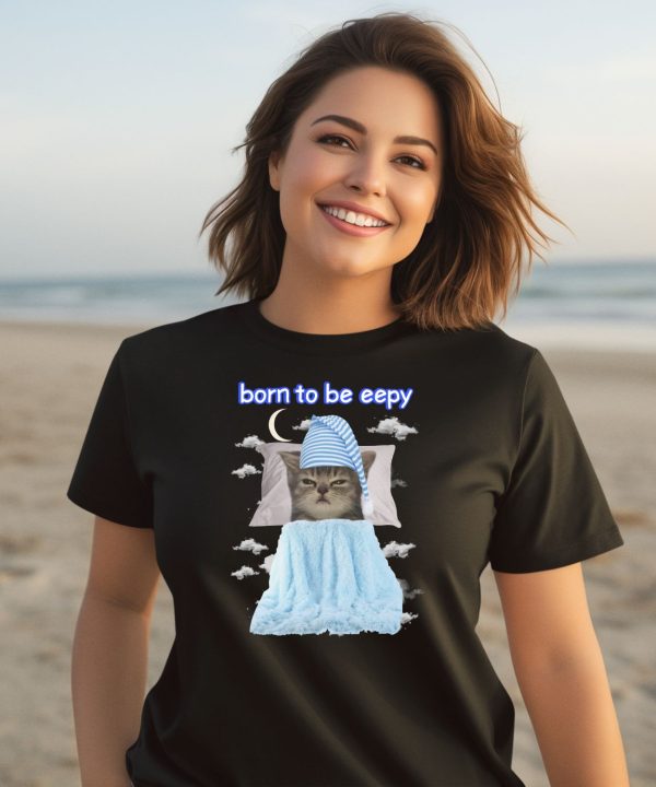 Born To Be Eepy Cat Shirt3