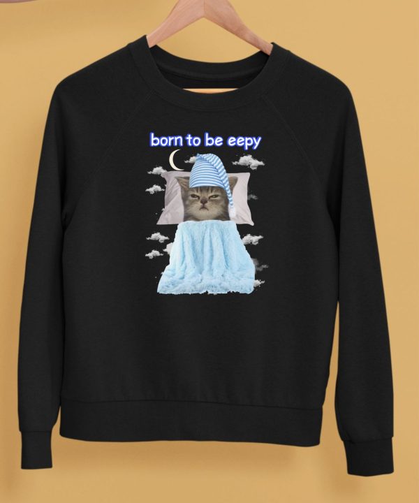 Born To Be Eepy Cat Shirt5