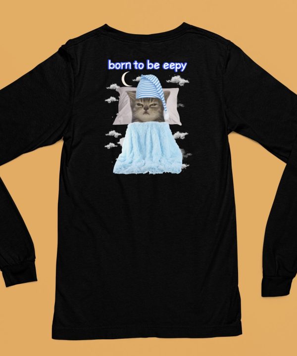 Born To Be Eepy Cat Shirt6