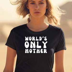 Clickhole Store Worlds Only Mother Shirt