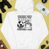 Earth Day 2024 Everybody Hurts Everybody Cries Shirt4