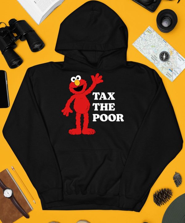 Elmo Tax The Poor Shirt4