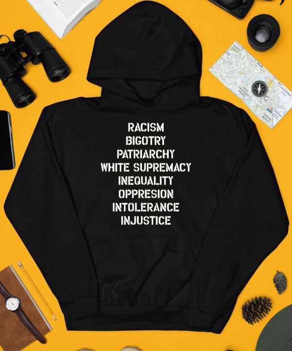 Hasan Piker Racism Bigotry Patriarchy White Supremacy Inequality Oppression Intolerance Injustice Shirt4
