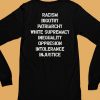 Hasan Piker Racism Bigotry Patriarchy White Supremacy Inequality Oppression Intolerance Injustice Shirt6