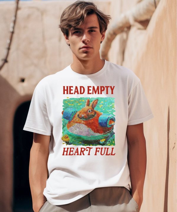 Head Empty Heart Full Bunny Shirt0