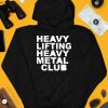 Heavy Lifting Heavy Metal Club Shirt4