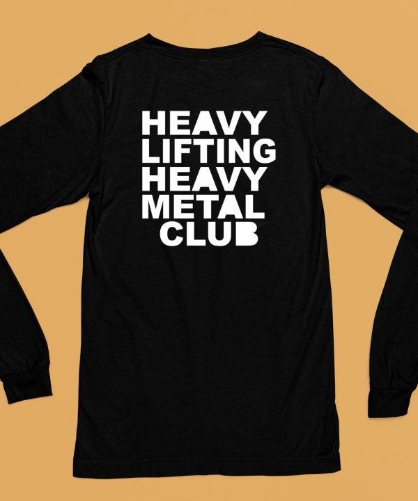 Heavy Lifting Heavy Metal Club Shirt6