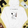 Let The Big Dawg Eat Snoopy Shirt4