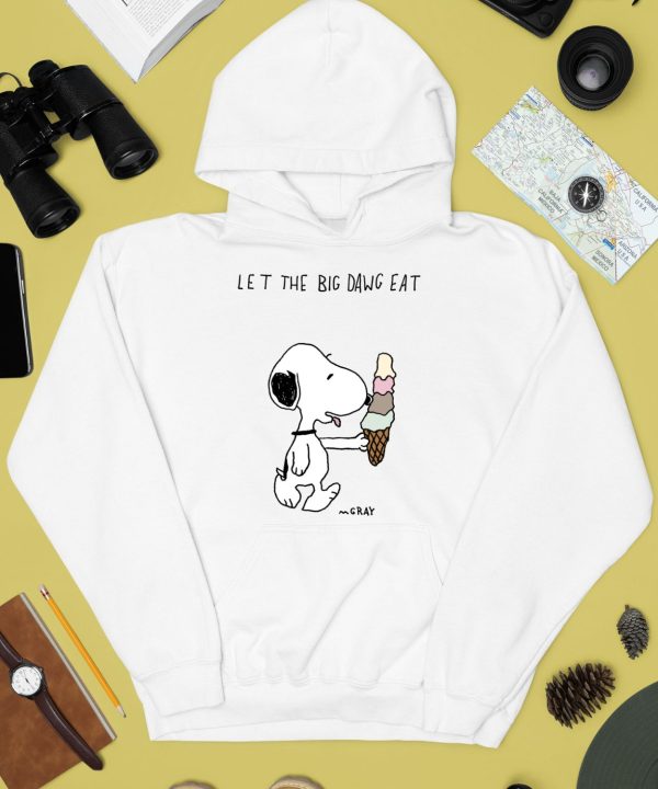 Let The Big Dawg Eat Snoopy Shirt4