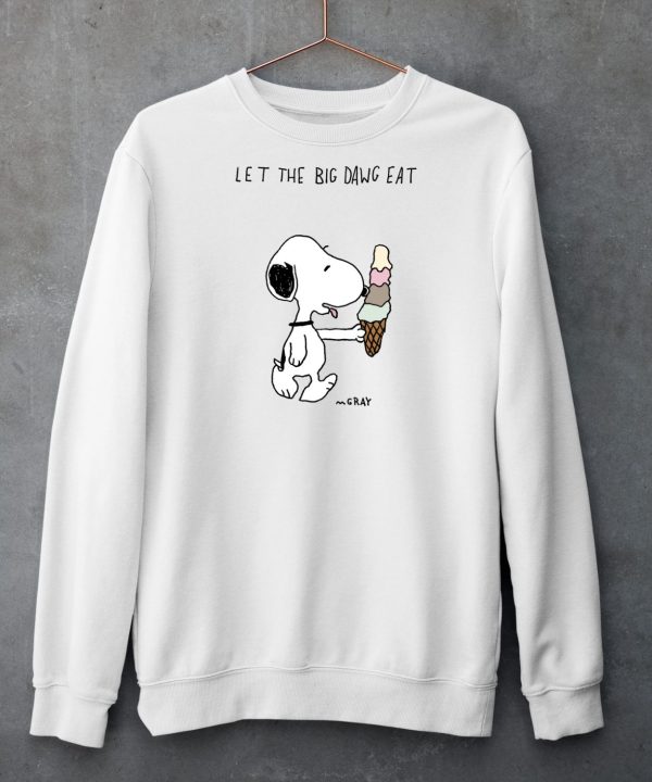 Let The Big Dawg Eat Snoopy Shirt5