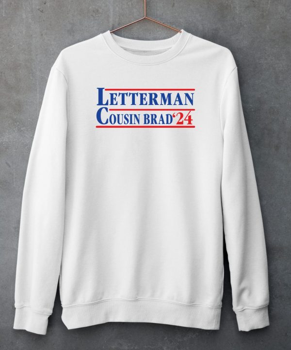 Letterman Cousin Brad 2024 Shirt5