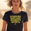 Lsu Womens Everyone Watches Womens Sports Shirt1