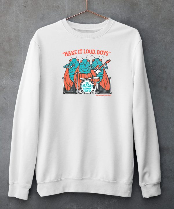 Make It Loud Boys The Cicadas Reunion Tour 24 Shirt5