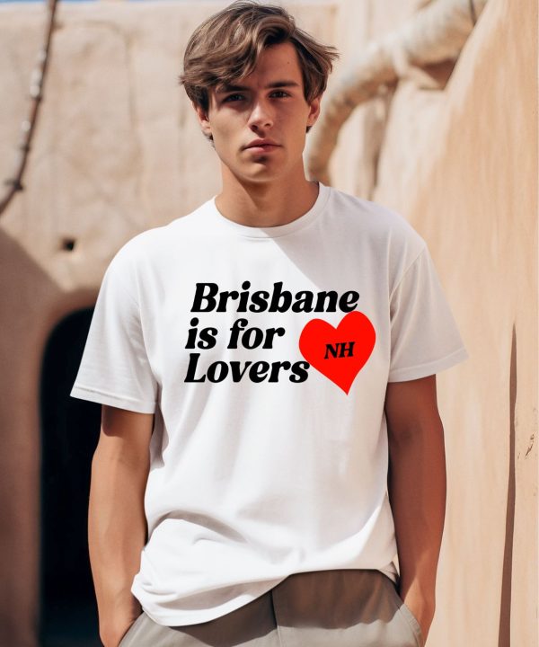 Niall Horan Brisbane Is For Lovers Shirt0