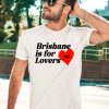 Niall Horan Brisbane Is For Lovers Shirt3