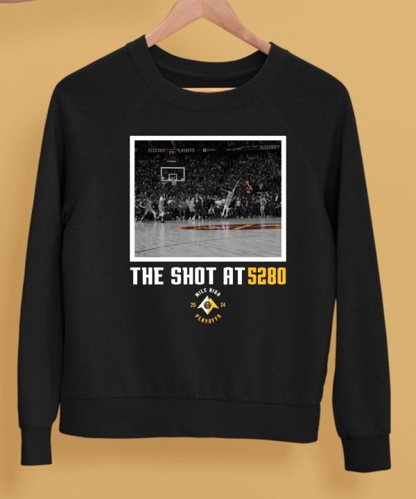Nuggets The Shot At 5280 Shirt5