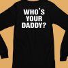 Paul Pierces Wearing Whos Your Daddy Shirt6