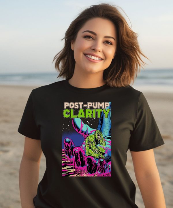Post Pump Clarity Shirt3