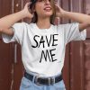 Save Me By Marcus Pork Shirt