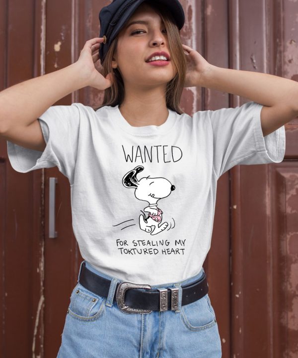 Snoopy Wanted For Stealing My Tortured Heart Shirt2