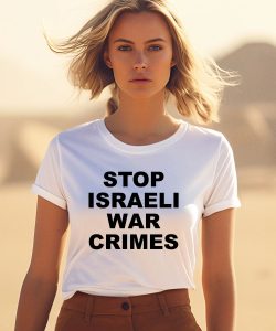 Stop Israeli War Crimes Shirt