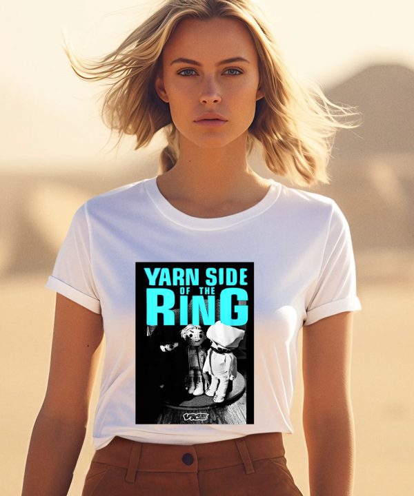 Yarn Side Of The Ring Vice Shirts1 1