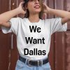 Anthony Edwards Wearing We Want Dallas Shirt2