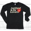 Auckland Is For Lovers Shirt6