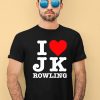 Benonwine I Love Jk Rowling Shirt