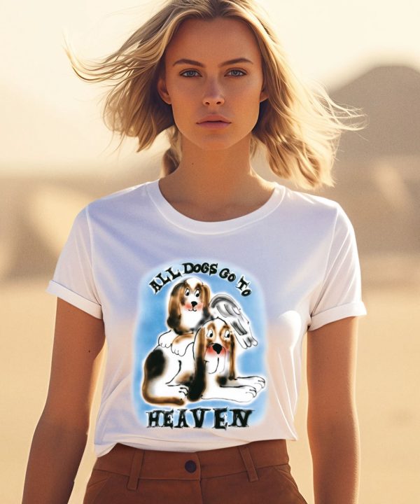 Chnge Store All Dogs Go To Heaven Shirt1