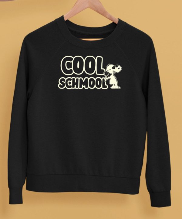 Cool Schmool Snoopy Shirt5