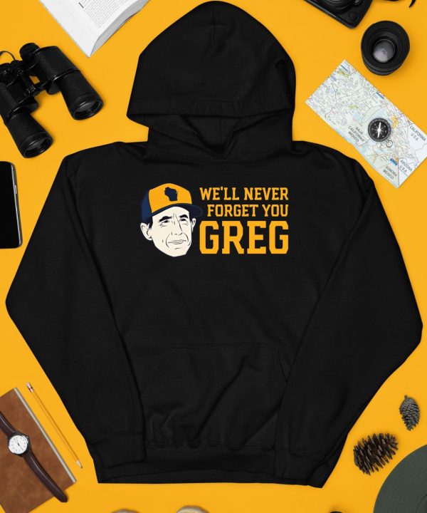 Craig Counsell Well Never Forget You Greg Shirt4
