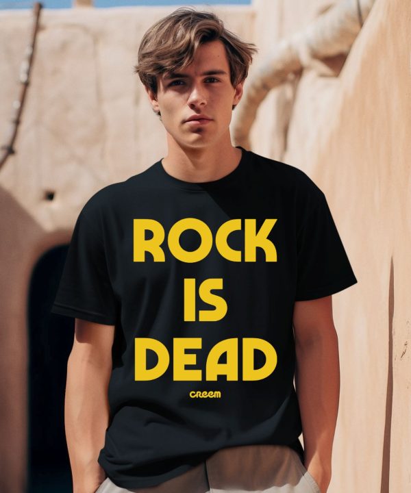 Creem Store Rock Is Dead Shirt0