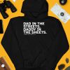 Dad In The Streets Daddy In The Sheets Combat Iron Shirt4