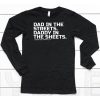 Dad In The Streets Daddy In The Sheets Combat Iron Shirt6