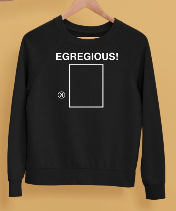 Egregious K Shirt5