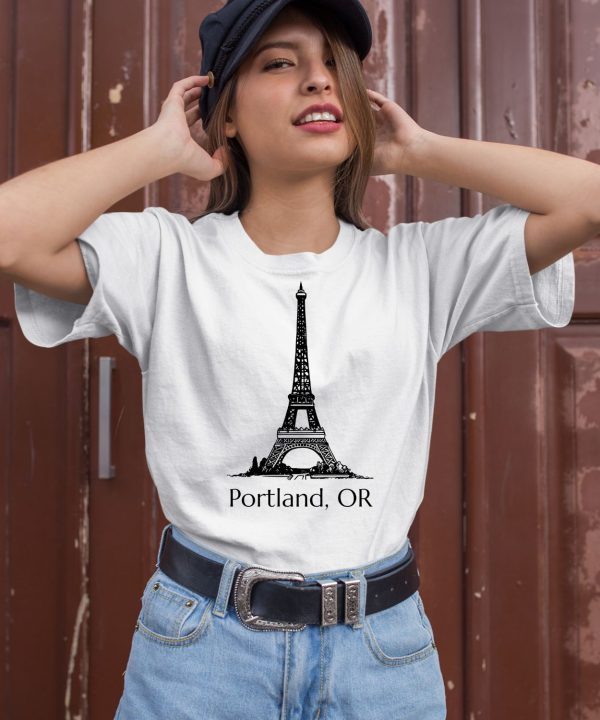 Eiffel Tower Portland Or Shirt2