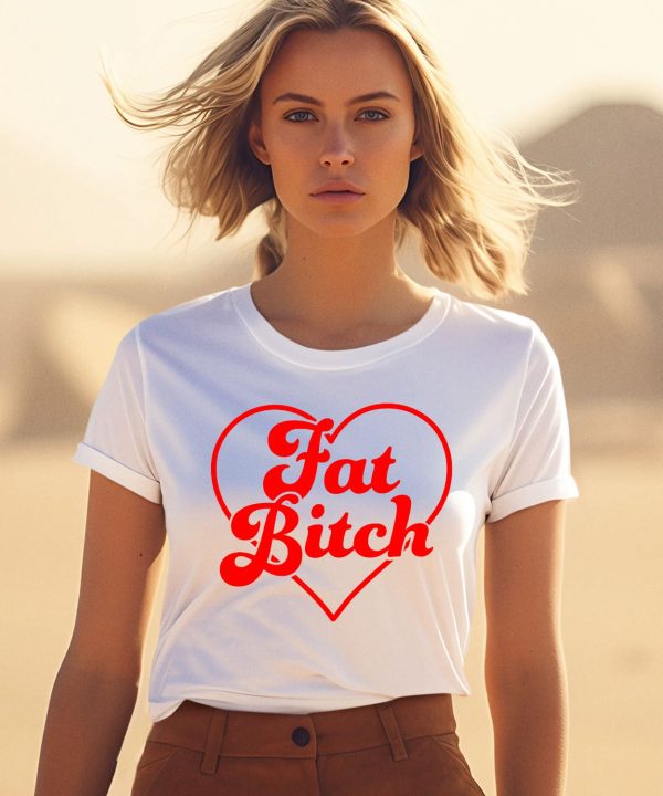 Fatgirlflow Store Fat Bitch Shirt1