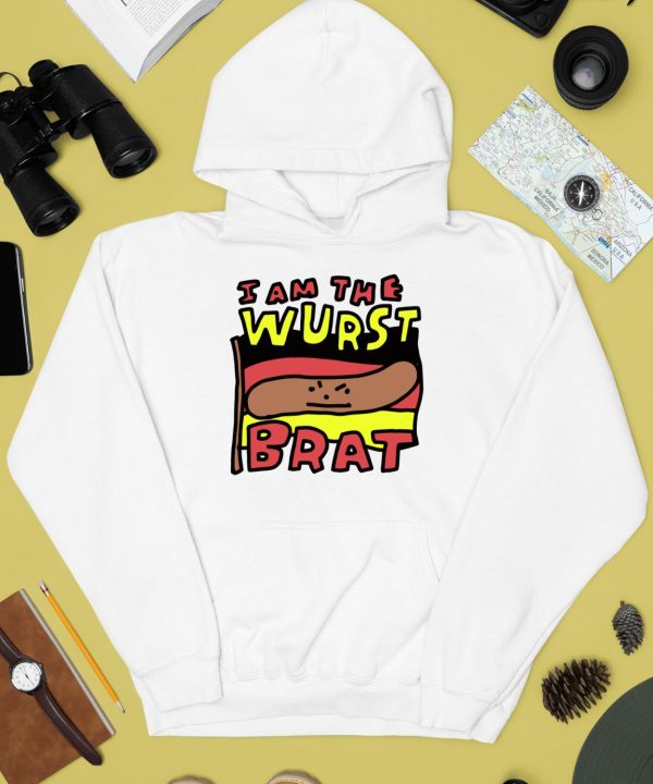 I Am The Wurst Brat Shirt4