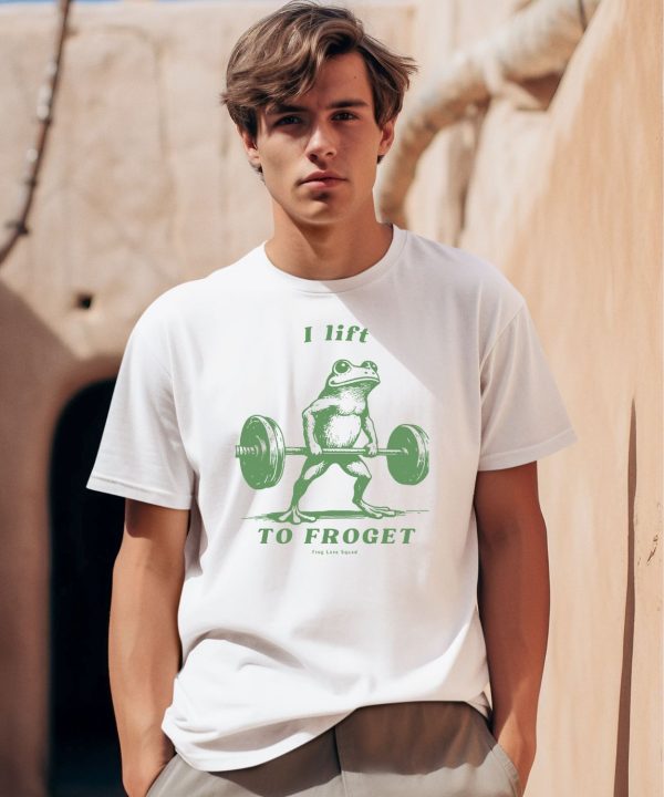 I Lift To Forget Frog Shirt0