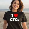 I Love Cfcs Shirt3