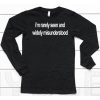 Im Rarely Seen And Widely Misunderstood Shirt6