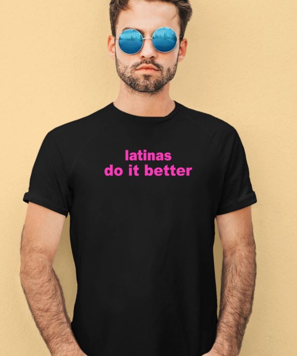 Juliette Latinas Lo It Better Shirt1