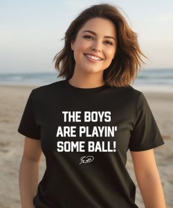 Kansas City Royals The Boys Are Playin Some Ball Shirt3