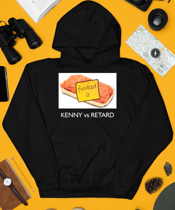 Kenny Vs Retard Fucked It Shirt4