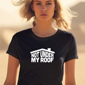 Middleclassfancy Not Under My Roof Shirt