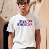 Miss Americana 89 Shirt0