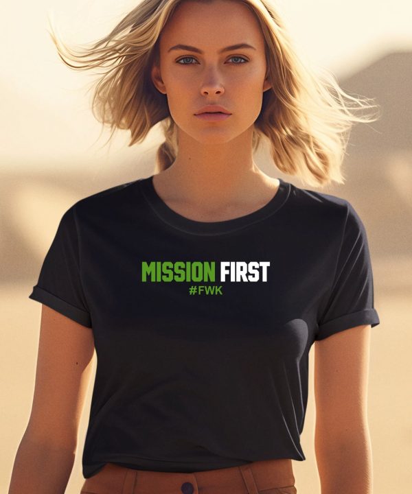 Mission First Fwk Shirt