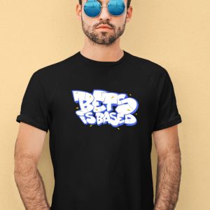 Nftailored Store Bets Is Based Shirt